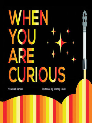 cover image of When You Are Curious